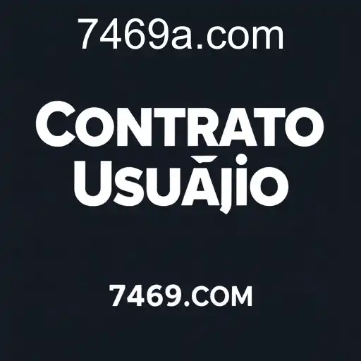 Contrato Usuário: Desvendando os Aspectos Essenciais com 7469.COM