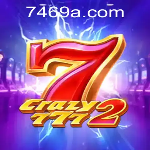 Descubra o Mundo Empolgante de Crazy7772 e 7469.COM